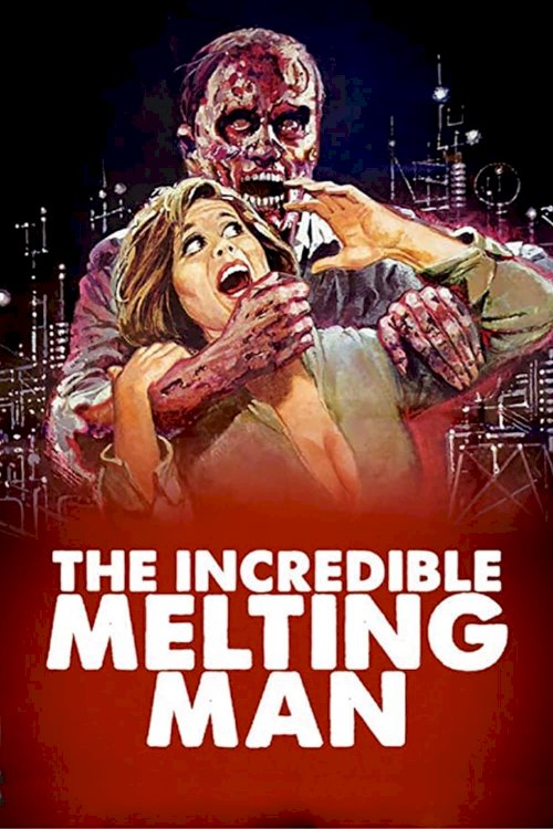 The Incredible Melting Man The Incredible Melting Man