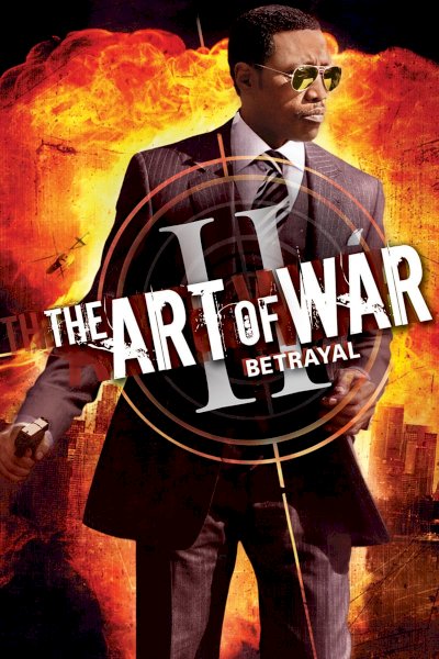 The Art of War II: Betrayal The Art of War II: Betrayal