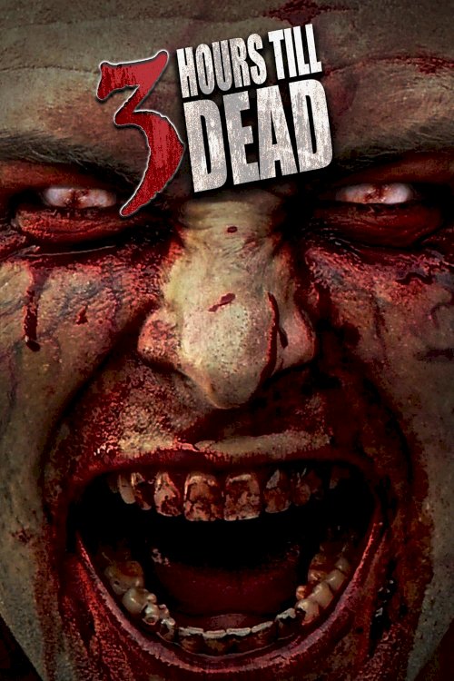 3 Hours till Dead 3 Hours till Dead