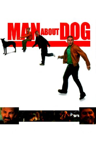 Man About Dog Man About Dog