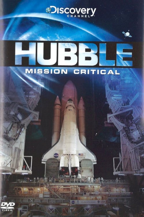 Hubble: Mission Critical Hubble: Mission Critical