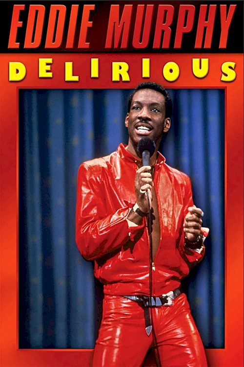 Eddie Murphy: Delirious Eddie Murphy: Delirious