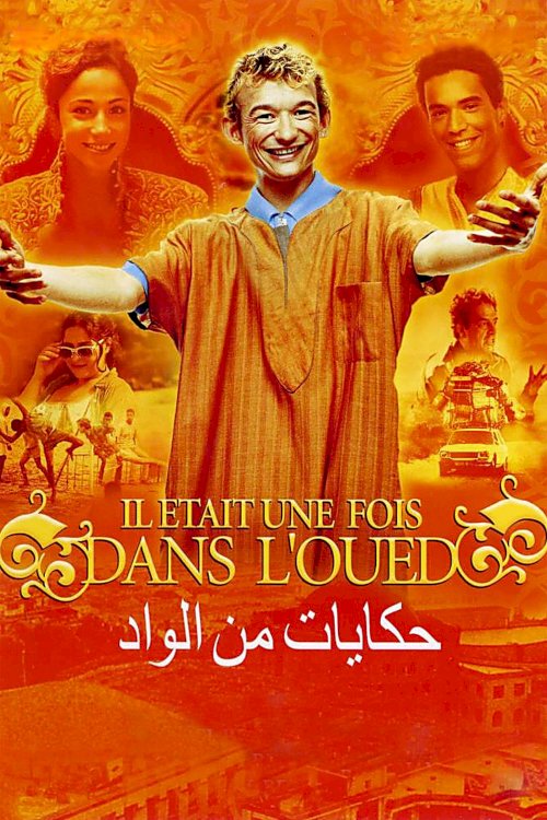 Once Upon a Time in the Oued Once Upon a Time in the Oued