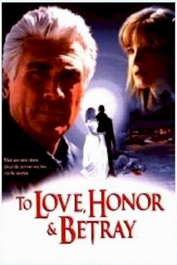 To Love, Honor, & Betray To Love, Honor, & Betray