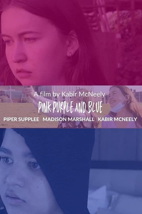 Pink Purple and Blue Pink Purple and Blue