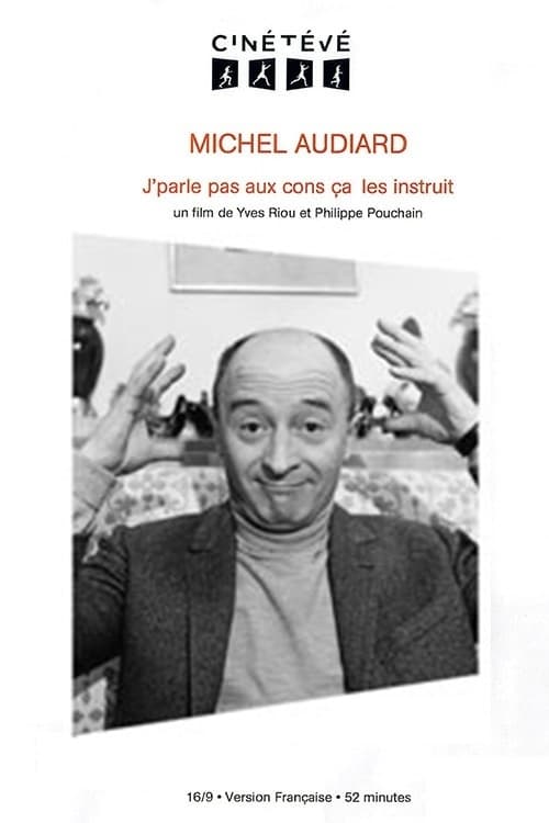 Michel Audiard : J'parle pas aux cons, ça les instruit Michel Audiard : J'parle pas aux cons, ça les instruit