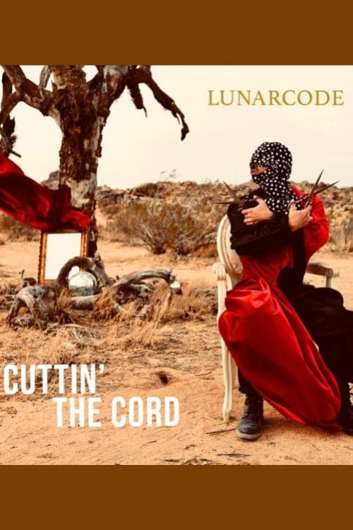 Lunarcode: Cuttin' the Cord Lunarcode: Cuttin' the Cord