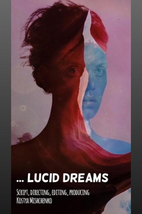 ... Lucid dreams ... Lucid dreams