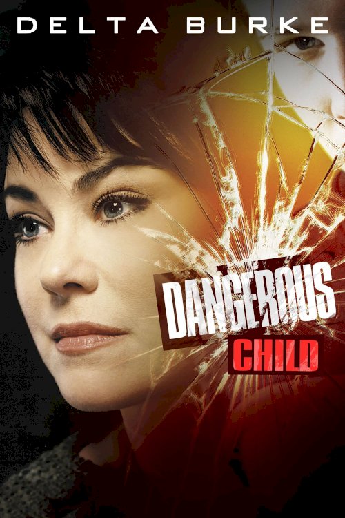 Dangerous Child Dangerous Child