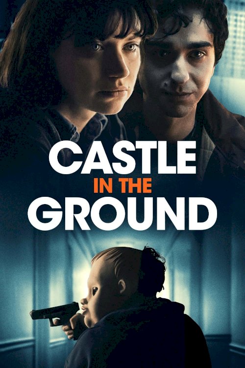 Castle in the Ground Castle in the Ground