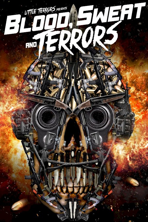Blood, Sweat And Terrors Blood, Sweat And Terrors