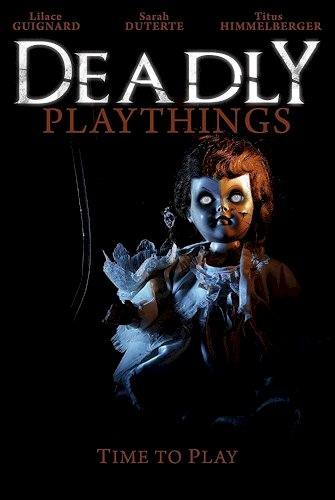 Deadly Playthings Deadly Playthings