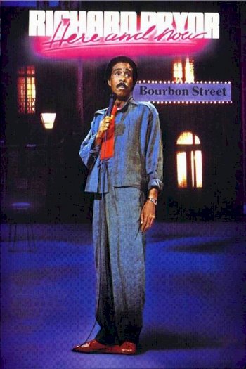 Richard Pryor: Here and Now Richard Pryor: Here and Now