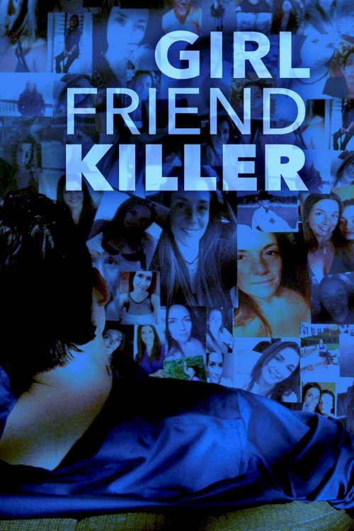 Girlfriend Killer Girlfriend Killer