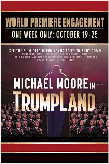 Michael Moore in TrumpLand Michael Moore in TrumpLand