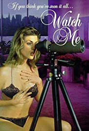 Watch Me Watch Me