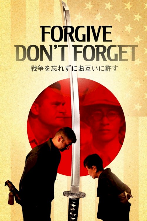 Forgive - Don't Forget Forgive - Don't Forget