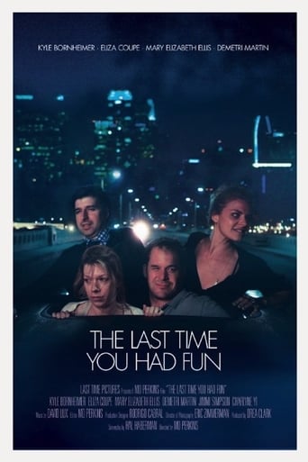 The Last Time You Had Fun The Last Time You Had Fun