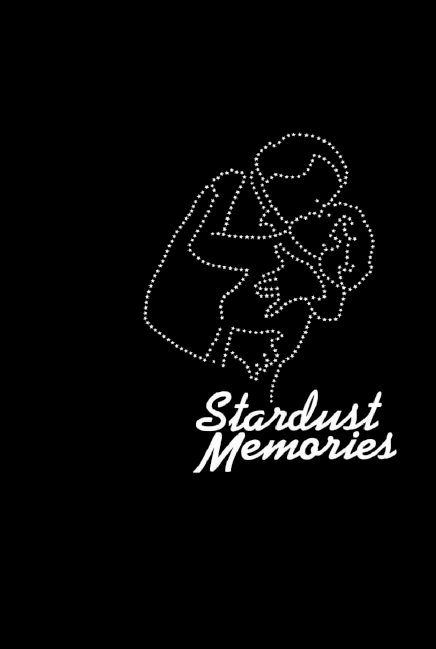 Stardust Memories Stardust Memories