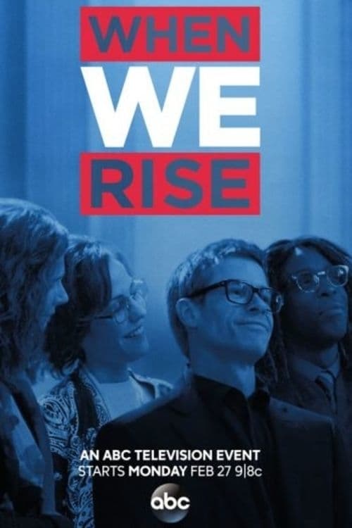 When We Rise: The People Behind The Story When We Rise: The People Behind The Story