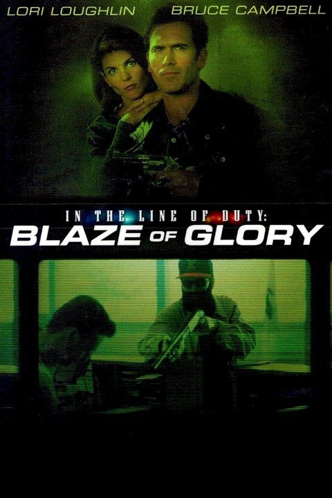 In the Line of Duty: Blaze of Glory In the Line of Duty: Blaze of Glory