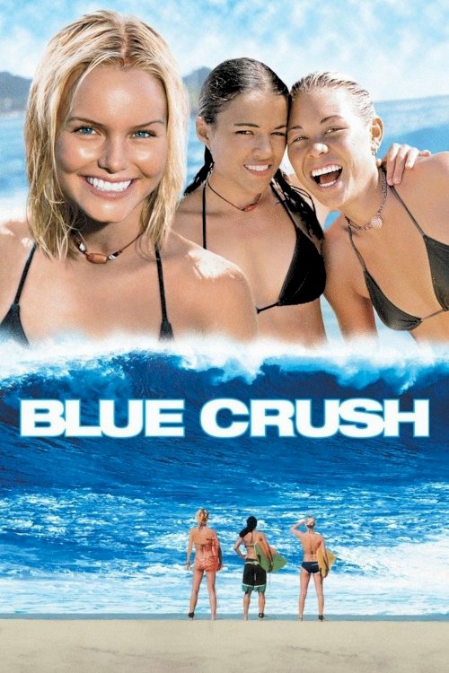 Blue Crush Blue Crush