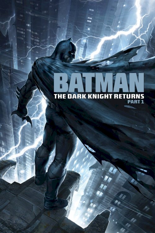 Batman: The Dark Knight Returns, Part 1 Batman: The Dark Knight Returns, Part 1
