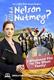 Who Killed Nelson Nutmeg? Who Killed Nelson Nutmeg?
