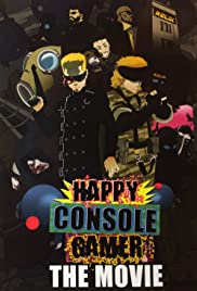 Happy Console Gamer: The Movie Happy Console Gamer: The Movie