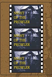 Night of the Prowler Night of the Prowler