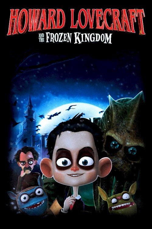 Howard Lovecraft & the Frozen Kingdom Howard Lovecraft & the Frozen Kingdom