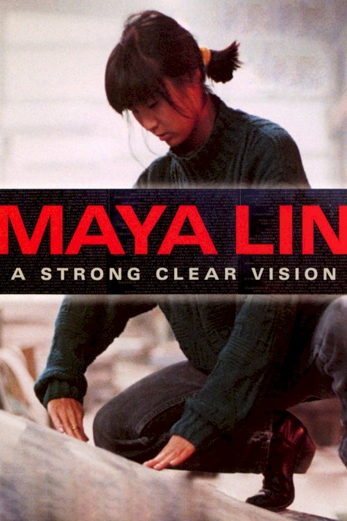 Maya Lin: A Strong Clear Vision Maya Lin: A Strong Clear Vision