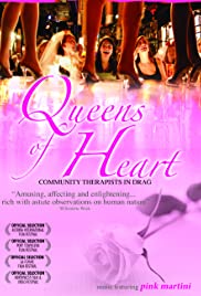 Queens of Heart: Community Therapists in Drag Queens of Heart: Community Therapists in Drag