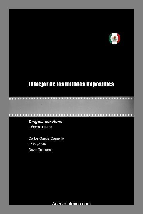 El mejor de los mundos imposibles El mejor de los mundos imposibles