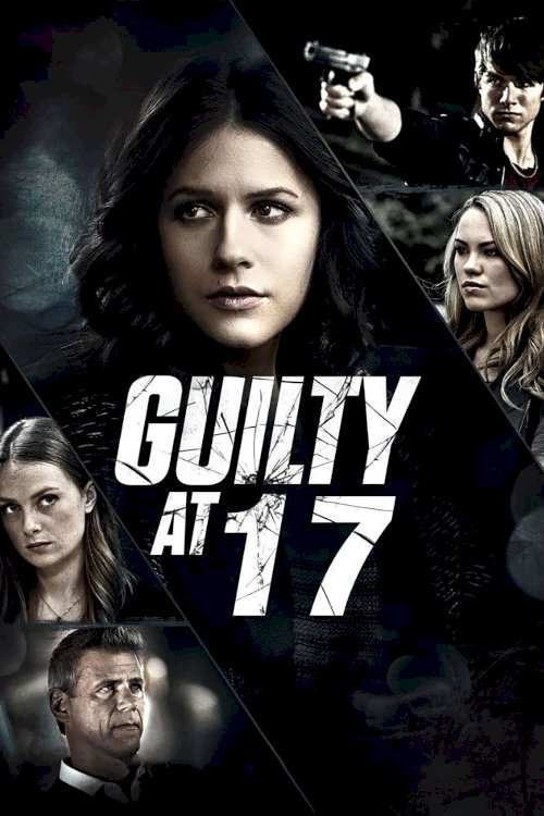 Guilty at 17 Guilty at 17