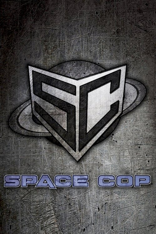 Space Cop Space Cop