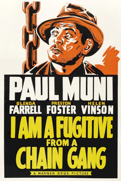 I Am a Fugitive from a Chain Gang I Am a Fugitive from a Chain Gang