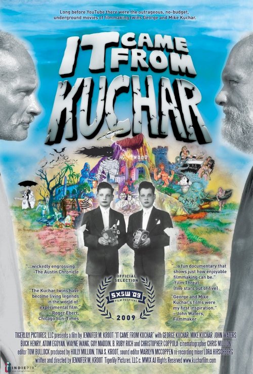 It Came from Kuchar It Came from Kuchar
