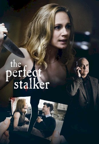 The Perfect Stalker The Perfect Stalker