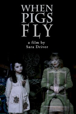 When Pigs Fly When Pigs Fly