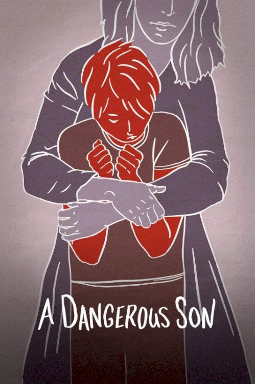 A Dangerous Son A Dangerous Son