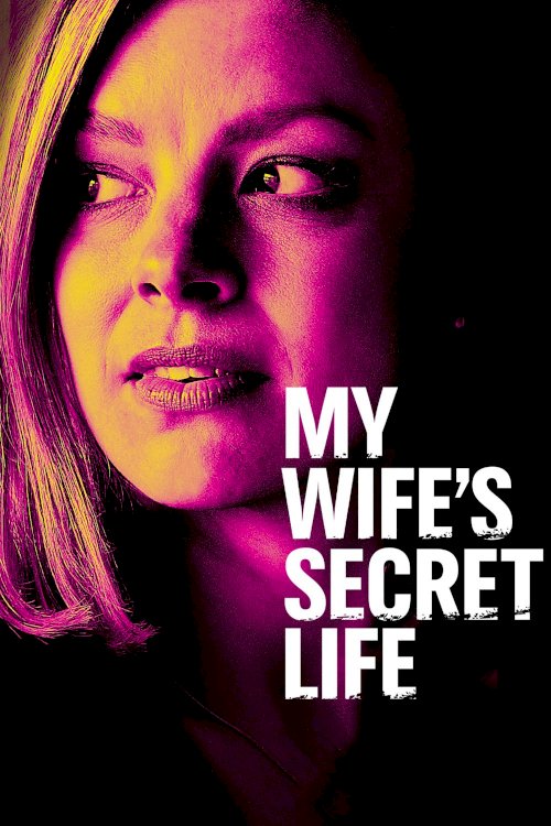 My Wife's Secret Life My Wife's Secret Life