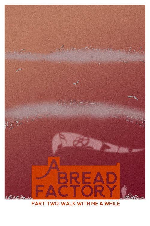 A Bread Factory: Part Two A Bread Factory: Part Two