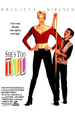 She's Too Tall She's Too Tall