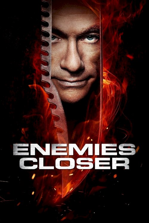 Enemies Closer Enemies Closer