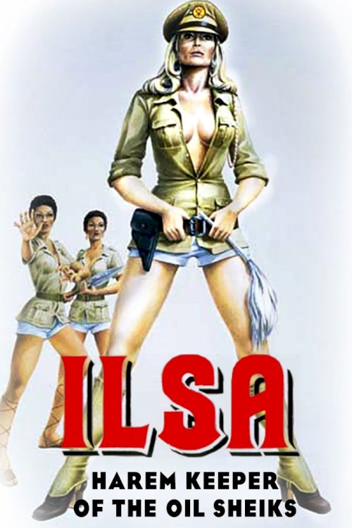 Ilsa: Harem Keeper of the Oil Sheiks Ilsa: Harem Keeper of the Oil Sheiks
