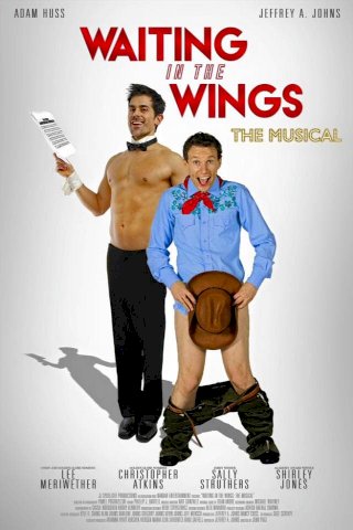 Waiting in the Wings: The Musical Waiting in the Wings: The Musical