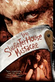 The Slaughterhouse Massacre The Slaughterhouse Massacre