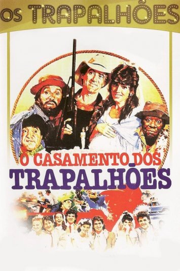 O Casamento dos Trapalhões O Casamento dos Trapalhões