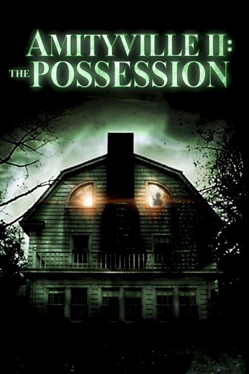 Amityville II: The Possession Amityville II: The Possession